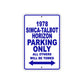 1978 Simca-Talbot Horizon Car Parking Only All Others Will Be Towed Metal Sign Plate 