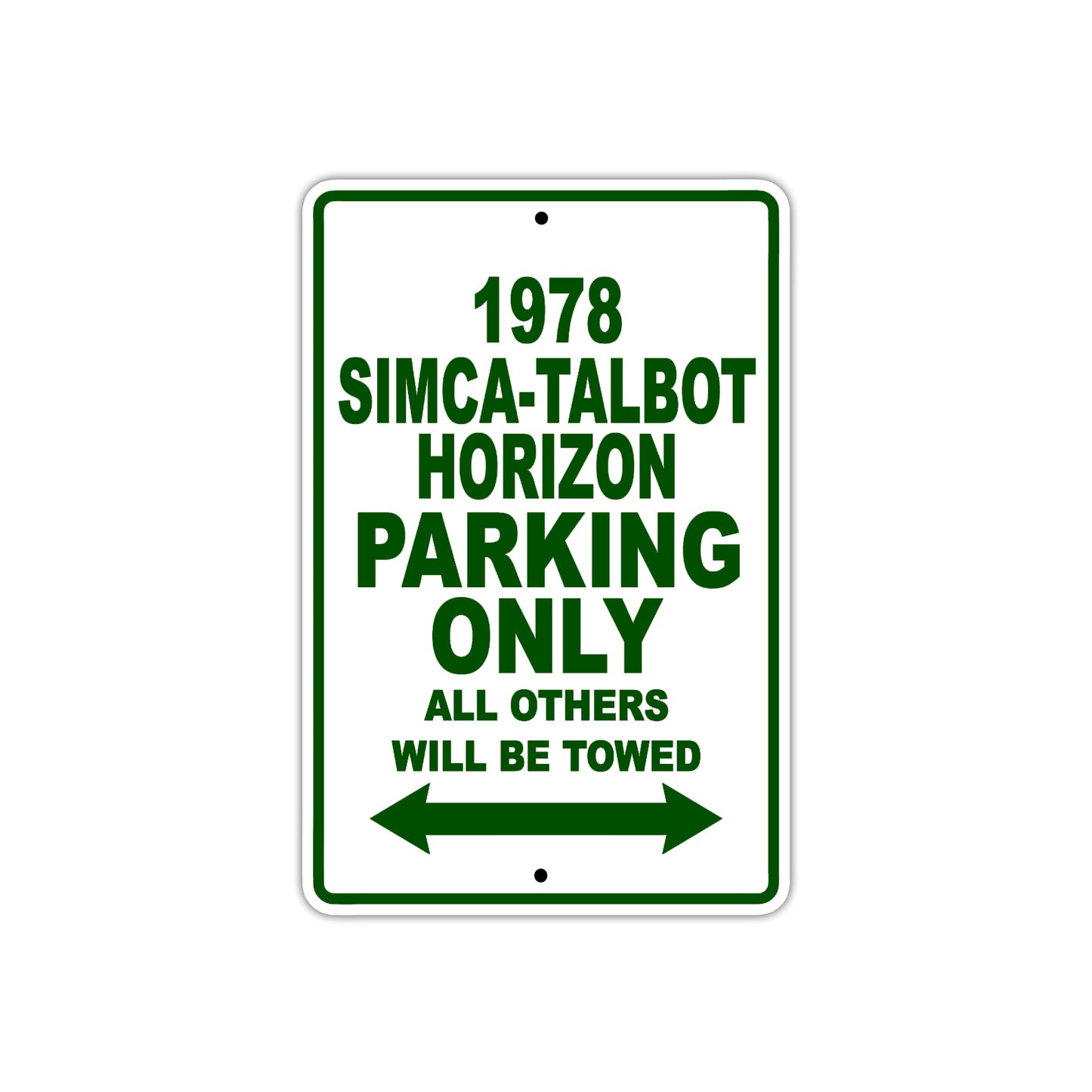 1978 Simca-Talbot Horizon Car Parking Only All Others Will Be Towed Sign Plate