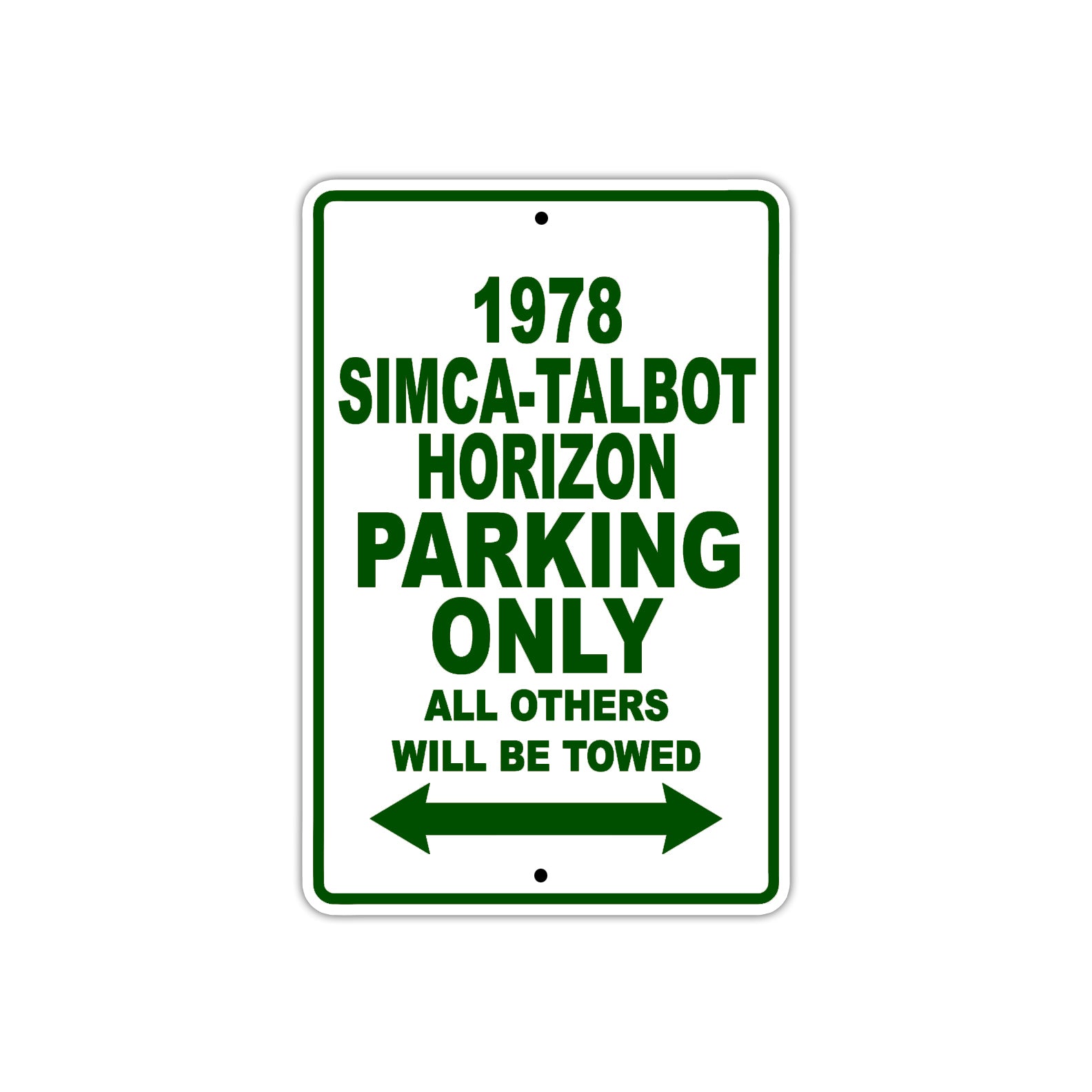 1978 Simca-Talbot Horizon Car Parking Only All Others Will Be Towed Sign Plate