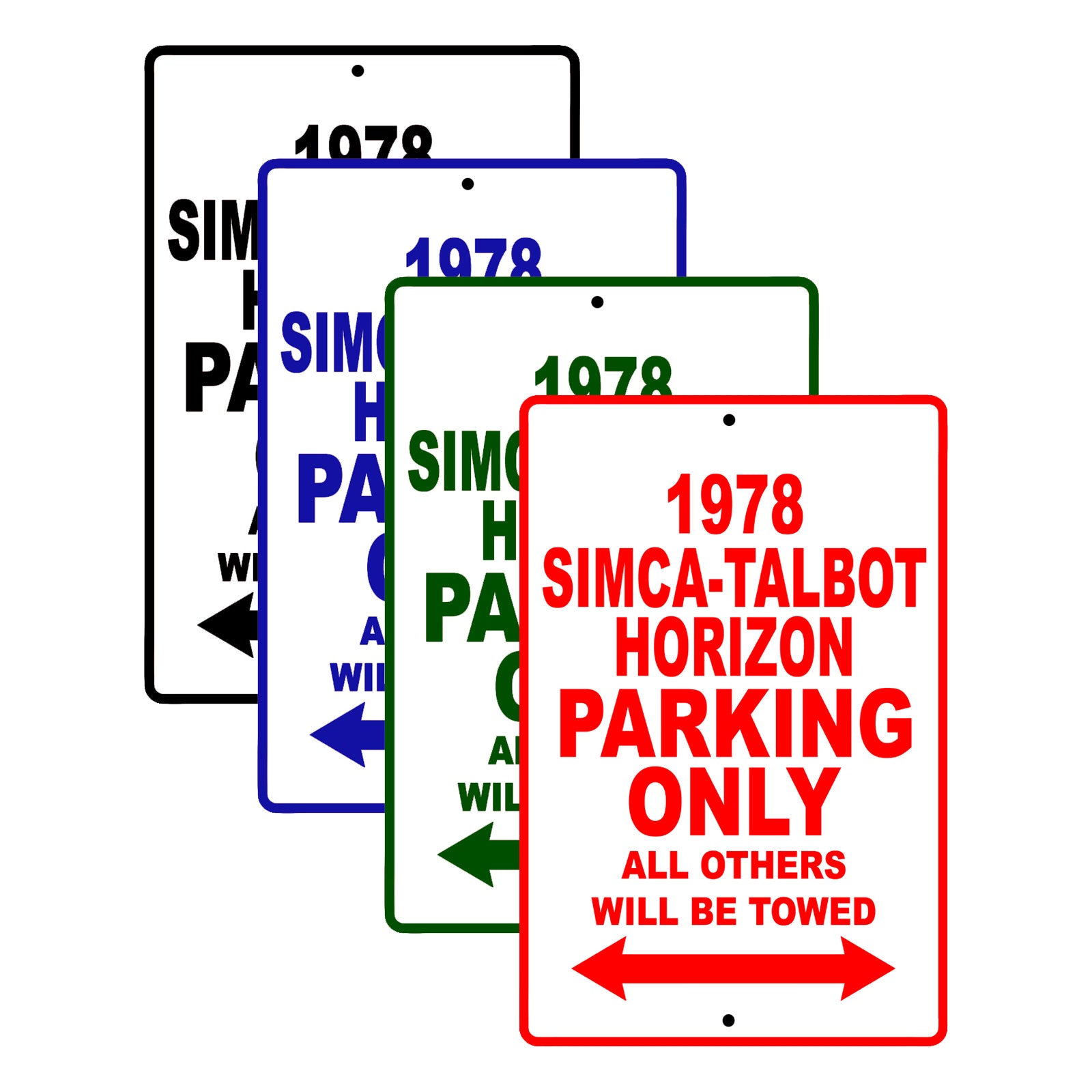 1978 Simca-Talbot Horizon Car Parking Only All Others Will Be Towed Signs