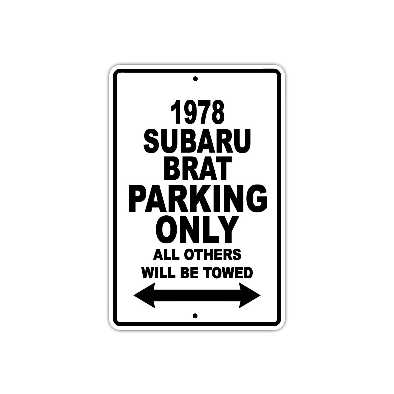 1978 Subaru Brat Car Parking Only All Others Will Be Towed Metal Sign 