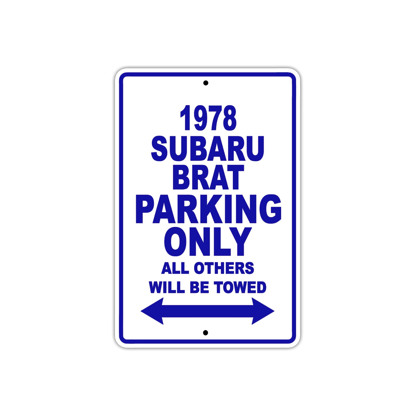 1978 Subaru Brat Car Parking Only All Others Will Be Towed Metal Sign Plate