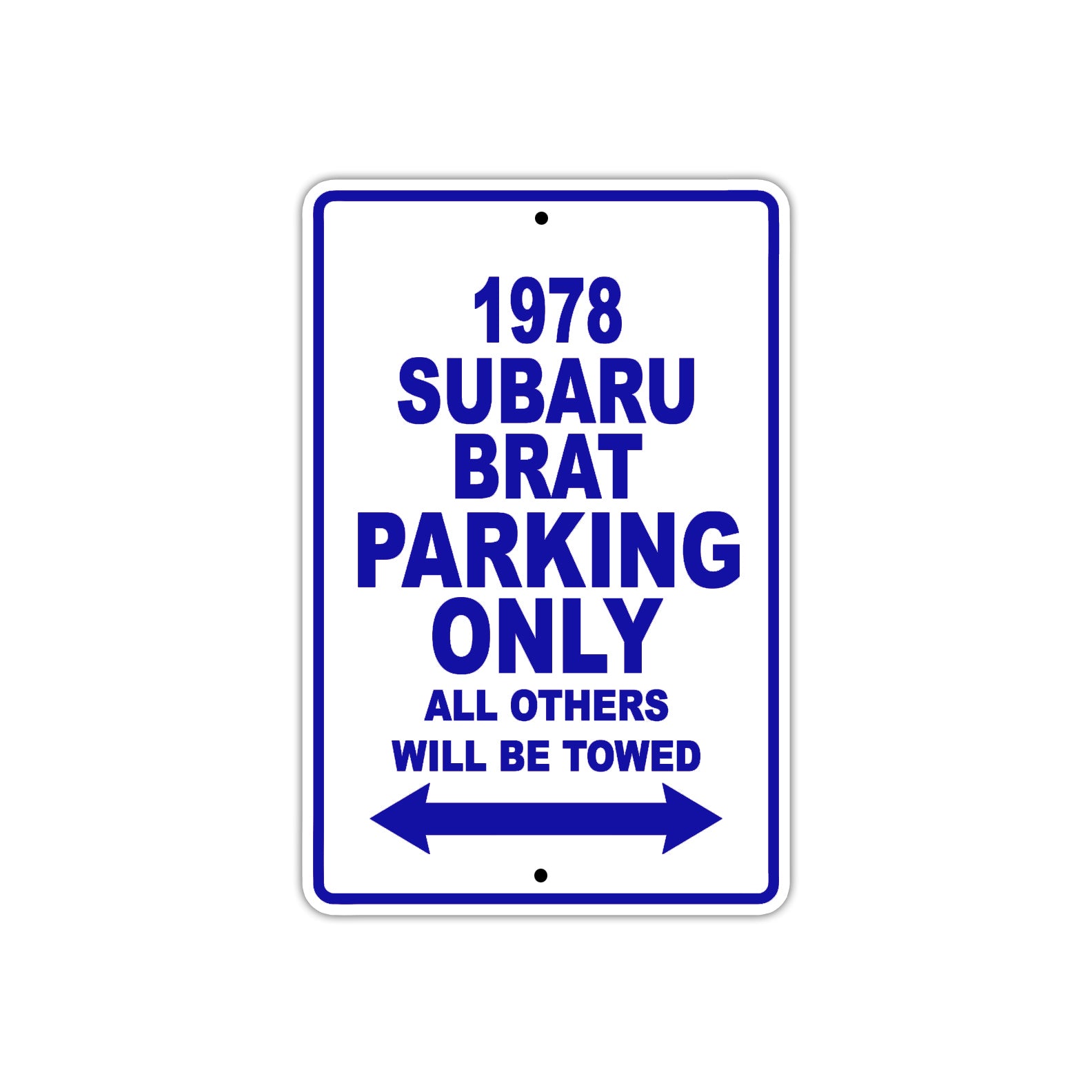 1978 Subaru Brat Car Parking Only All Others Will Be Towed Metal Sign Plate