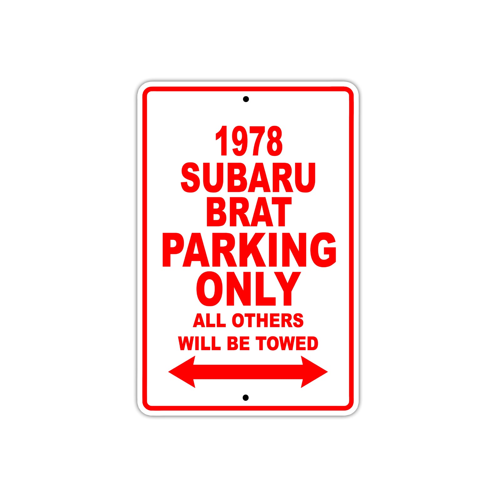 1978 Subaru Brat Car Parking Only All Others Will Be Towed Sign
