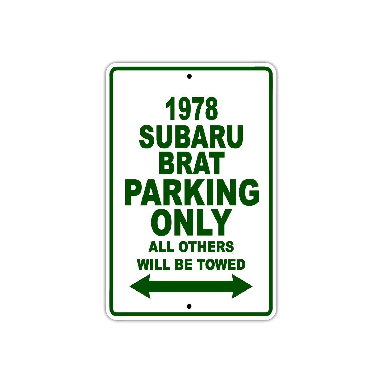 1978 Subaru Brat Car Parking Only All Others Will Be Towed Sign Plate