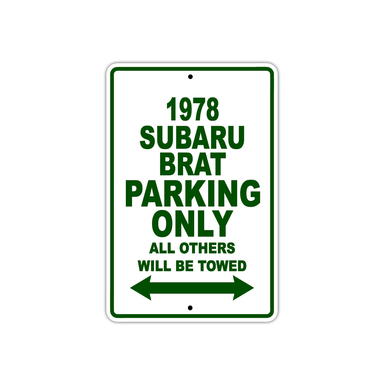 1978 Subaru Brat Car Parking Only All Others Will Be Towed Sign Plate