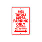 1978 Toyota Supra Car Parking Only All Others Will Be Towed Sign