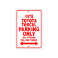 1978 Toyota Tercel Car Parking Only All Others Will Be Towed Sign