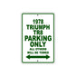 1978 Triumph TR8 Car Parking Only All Others Will Be Towed Sign Plate