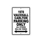 1978 Vzuxhall Carlton Car Parking Only All Others Will Be Towed Metal Sign  