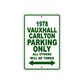 1978 Vzuxhall Carlton Car Parking Only All Others Will Be Towed Sign Plate