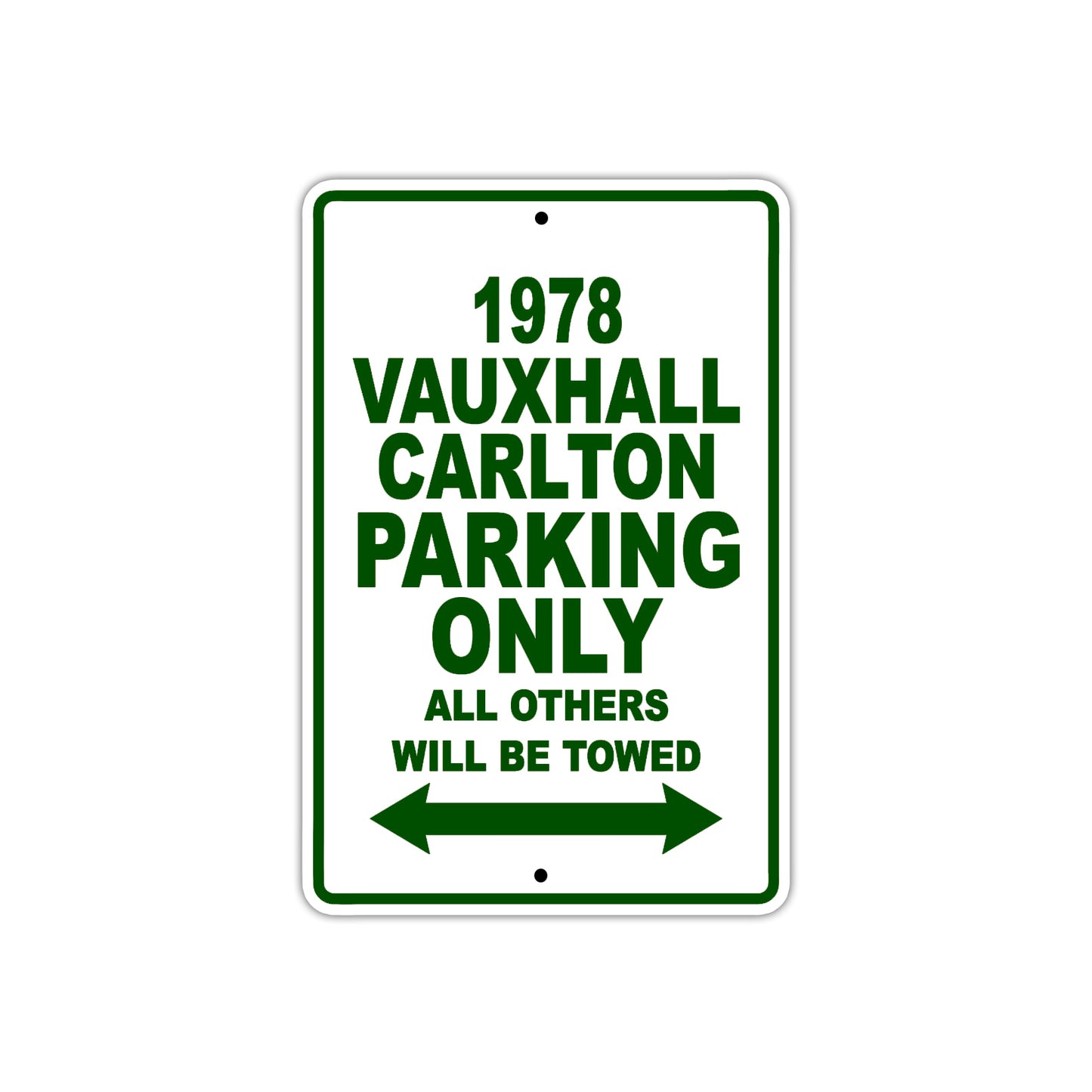 1978 Vzuxhall Carlton Car Parking Only All Others Will Be Towed Sign Plate