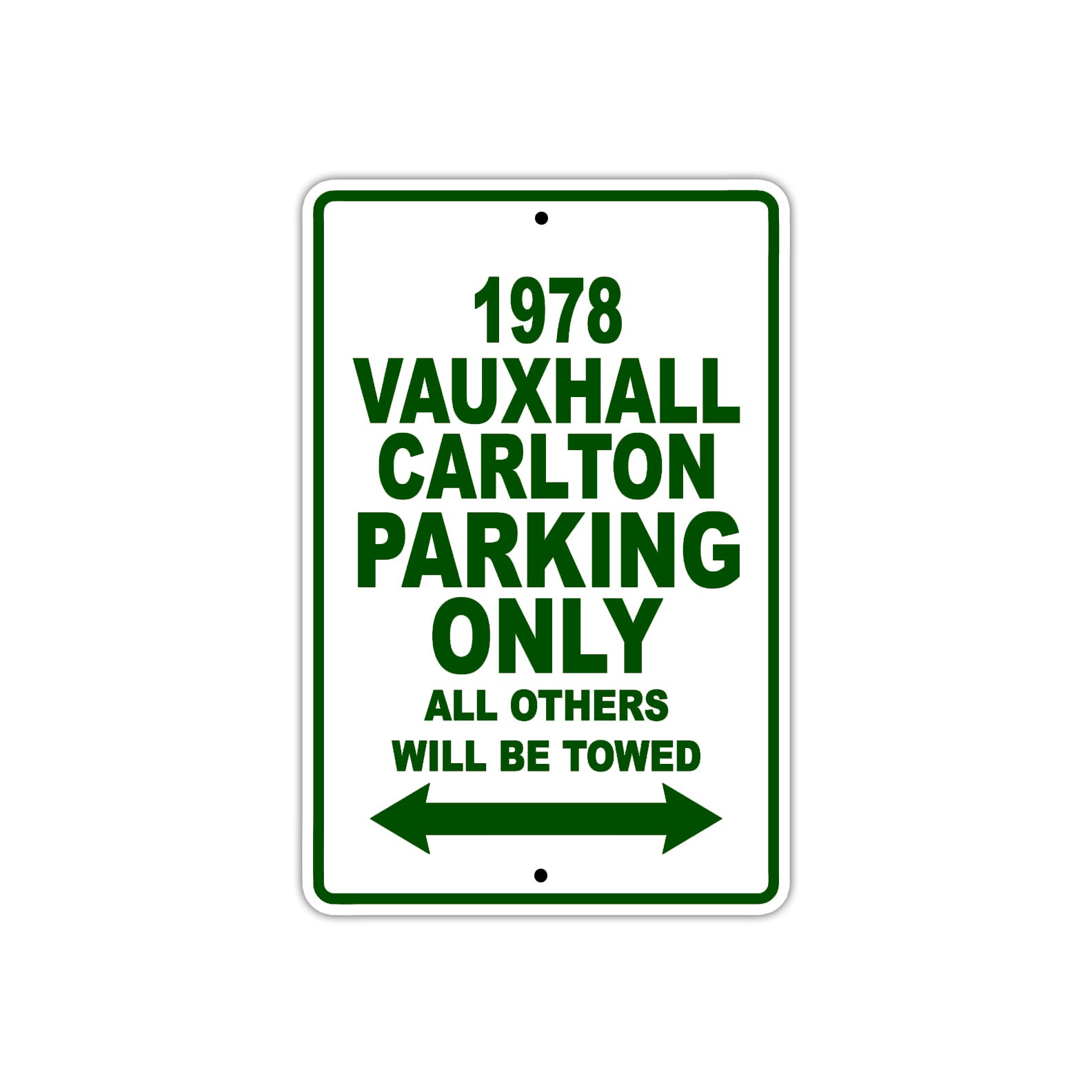 1978 Vzuxhall Carlton Car Parking Only All Others Will Be Towed Sign Plate