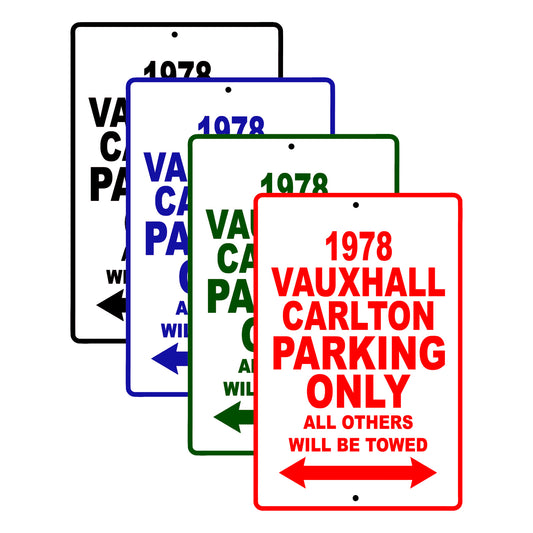 1978 Vzuxhall Carlton Car Parking Only All Others Will Be Towed Signs