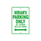 Miriam's Name Parking Only All Others Will Be Towed Aluminum Metal Sign