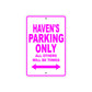 Haven's Name Parking Only All Others Will Be Towed Aluminum Metal Sign