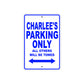 Charlee's Name Parking Only All Others Will Be Towed Aluminum Metal Sign