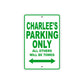 Charlee's Name Parking Only All Others Will Be Towed Aluminum Metal Sign
