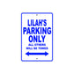 Lilah's Name Parking Only All Others Will Be Towed Aluminum Metal Sign