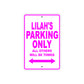 Lilah's Name Parking Only All Others Will Be Towed Aluminum Metal Sign
