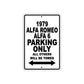 1979 Alfa Romeo Alfa 6 Car Parking Only All Others Will Be Towed Metal Sign  