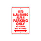 1979 Alfa Romeo Alfa 6 Car Parking Only All Others Will Be Towed Sign