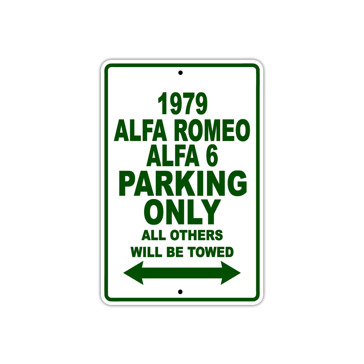1979 Alfa Romeo Alfa 6 Car Parking Only All Others Will Be Towed Sign Plate