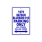 1979 Datsun Bluebird 910 Car Parking Only All Others Will Be Towed Metal Sign Plate