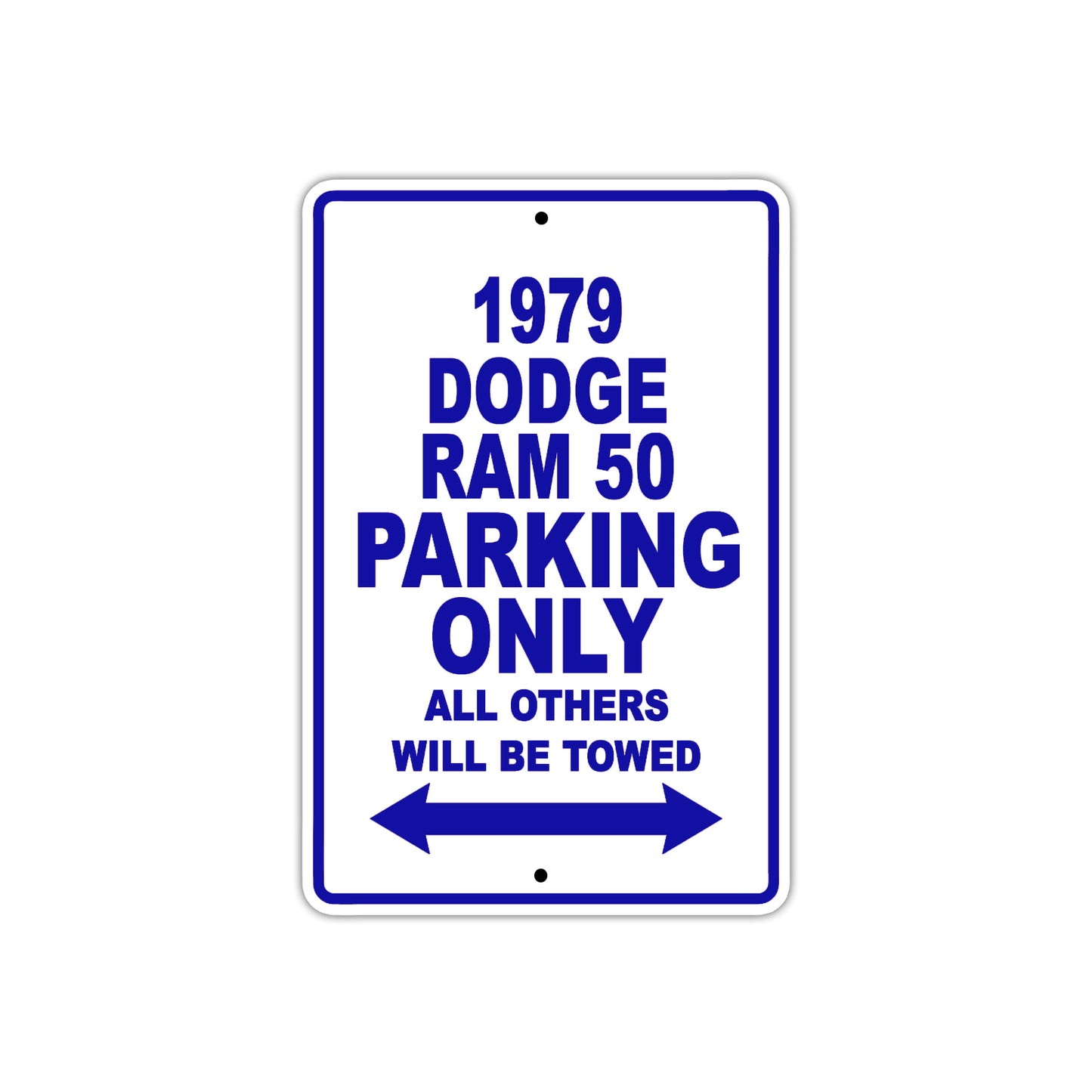 1979 Dodge Ram 50 Car Parking Only All Others Will Be Towed Metal Sign Plate