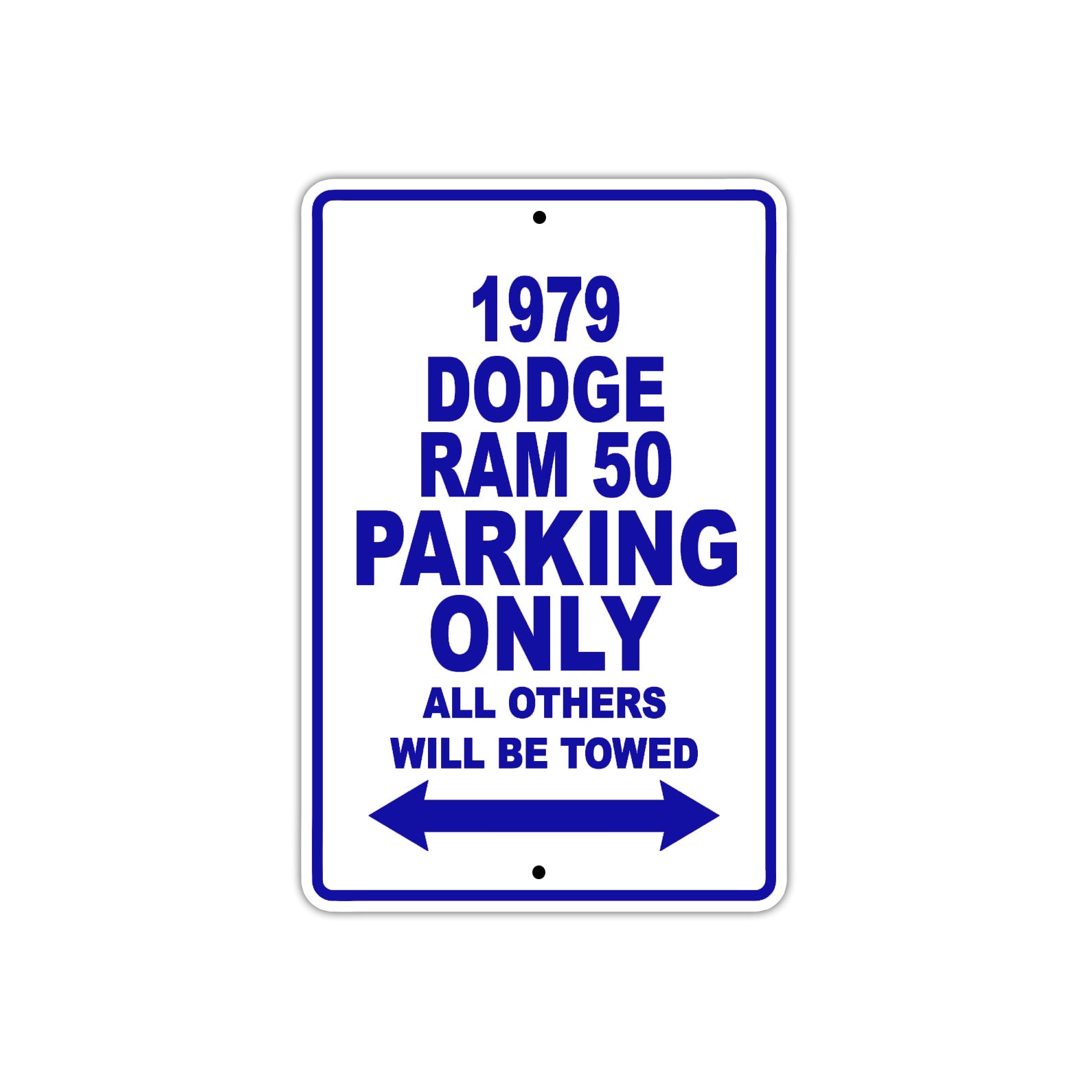 1979 Dodge Ram 50 Car Parking Only All Others Will Be Towed Metal Sign Plate