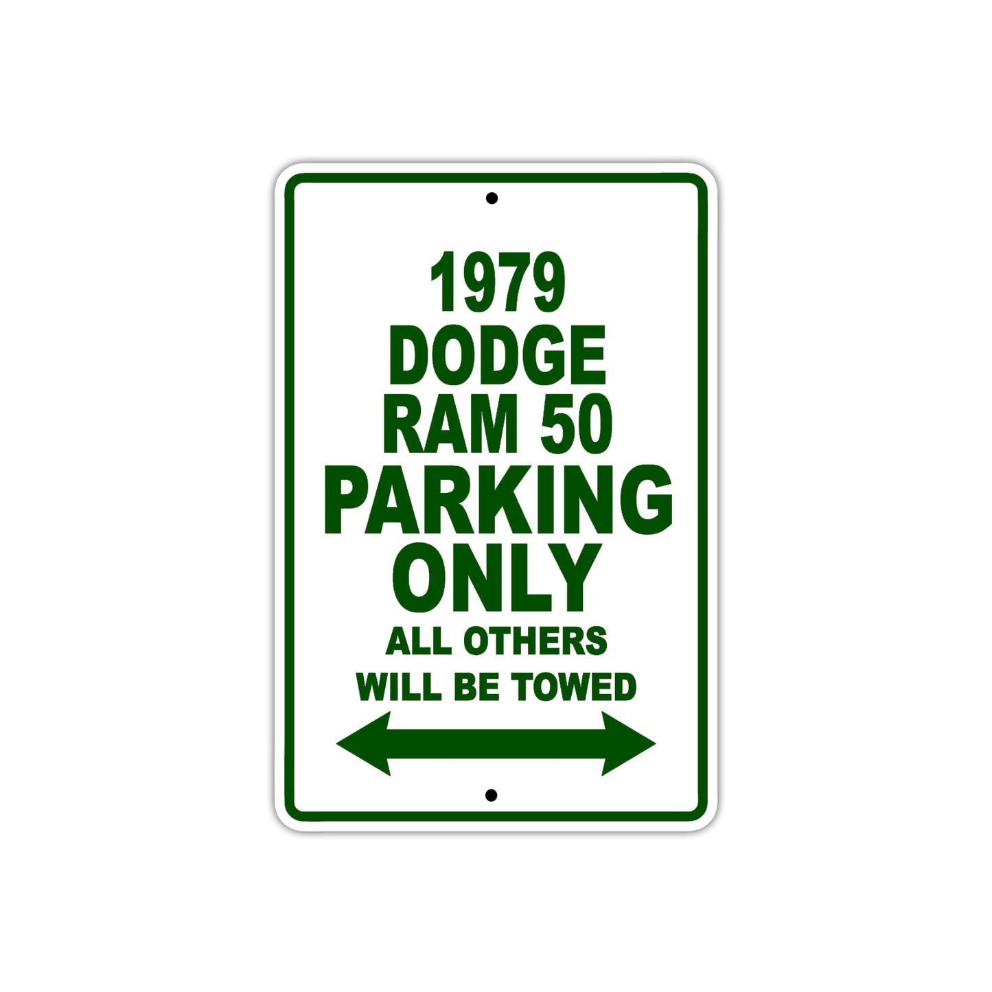 1979 Dodge Ram 50 Car Parking Only All Others Will Be Towed Sign Plate