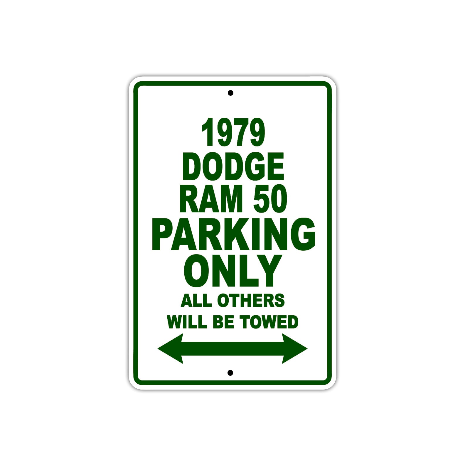 1979 Dodge Ram 50 Car Parking Only All Others Will Be Towed Sign Plate