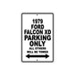 1979 Ford F alcon XD Car Parking Only All Others Will Be Towed Metal Sign 
