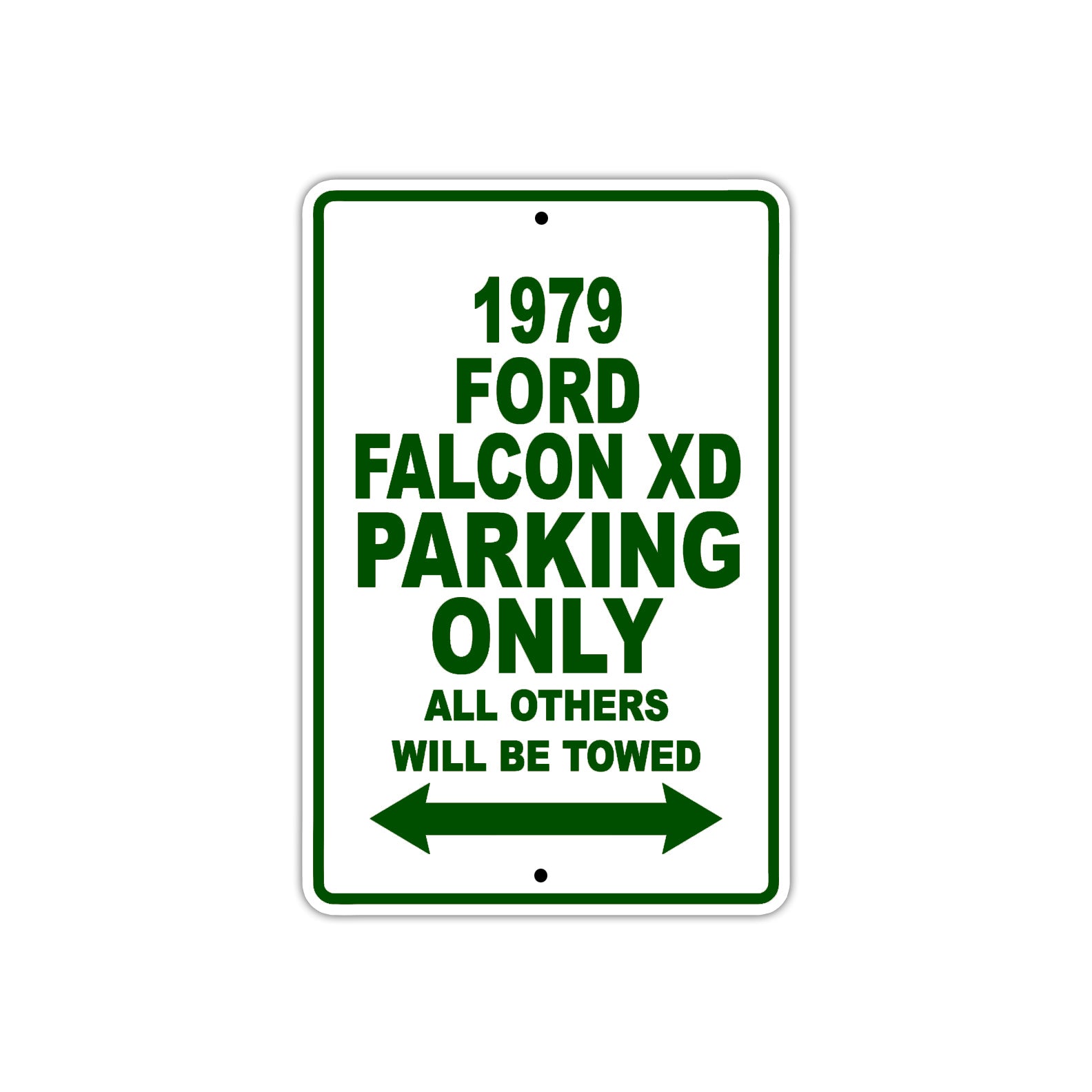 1979 Ford F alcon XD Car Parking Only All Others Will Be Towed Sign Plate