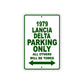 1979 Lancia Delta Car Parking Only All Others Will Be Towed Sign Plate