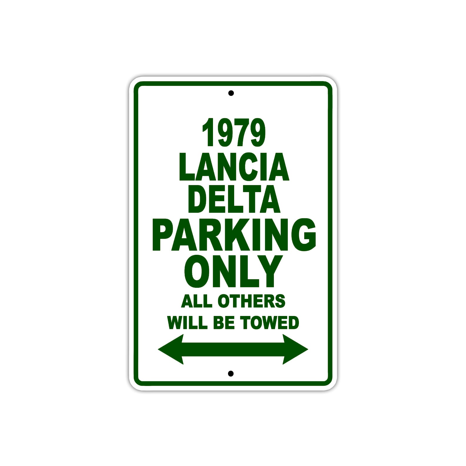 1979 Lancia Delta Car Parking Only All Others Will Be Towed Sign Plate