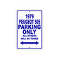 1979 Peugeot 505 Car Parking Only All Others Will Be Towed Metal Sign Plate