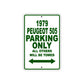 1979 Peugeot 505 Car Parking Only All Others Will Be Towed Sign Plate