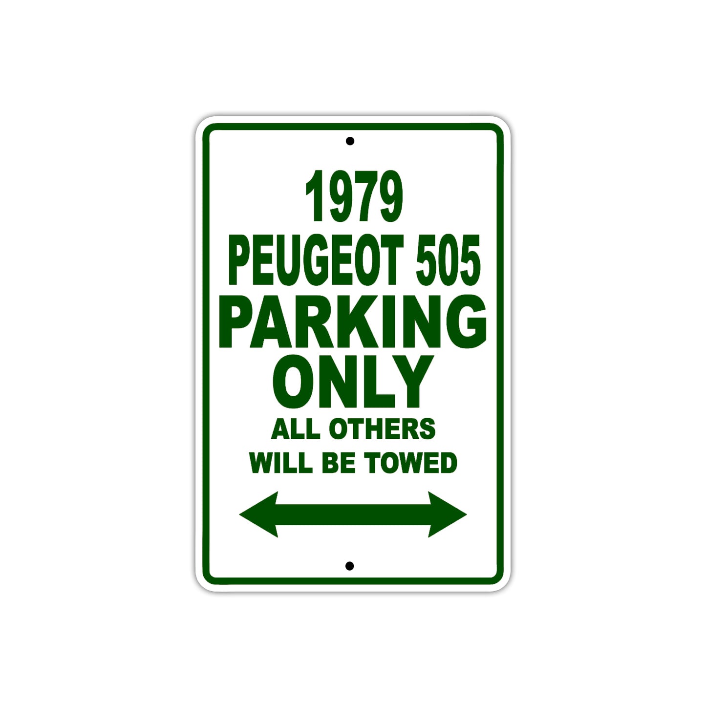 1979 Peugeot 505 Car Parking Only All Others Will Be Towed Sign Plate