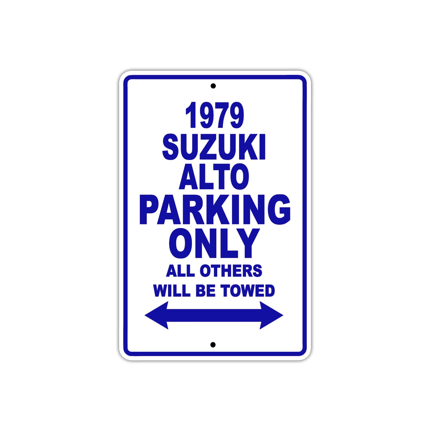1979 Suzuki Alto Car Parking Only All Others Will Be Towed Metal Sign Plate