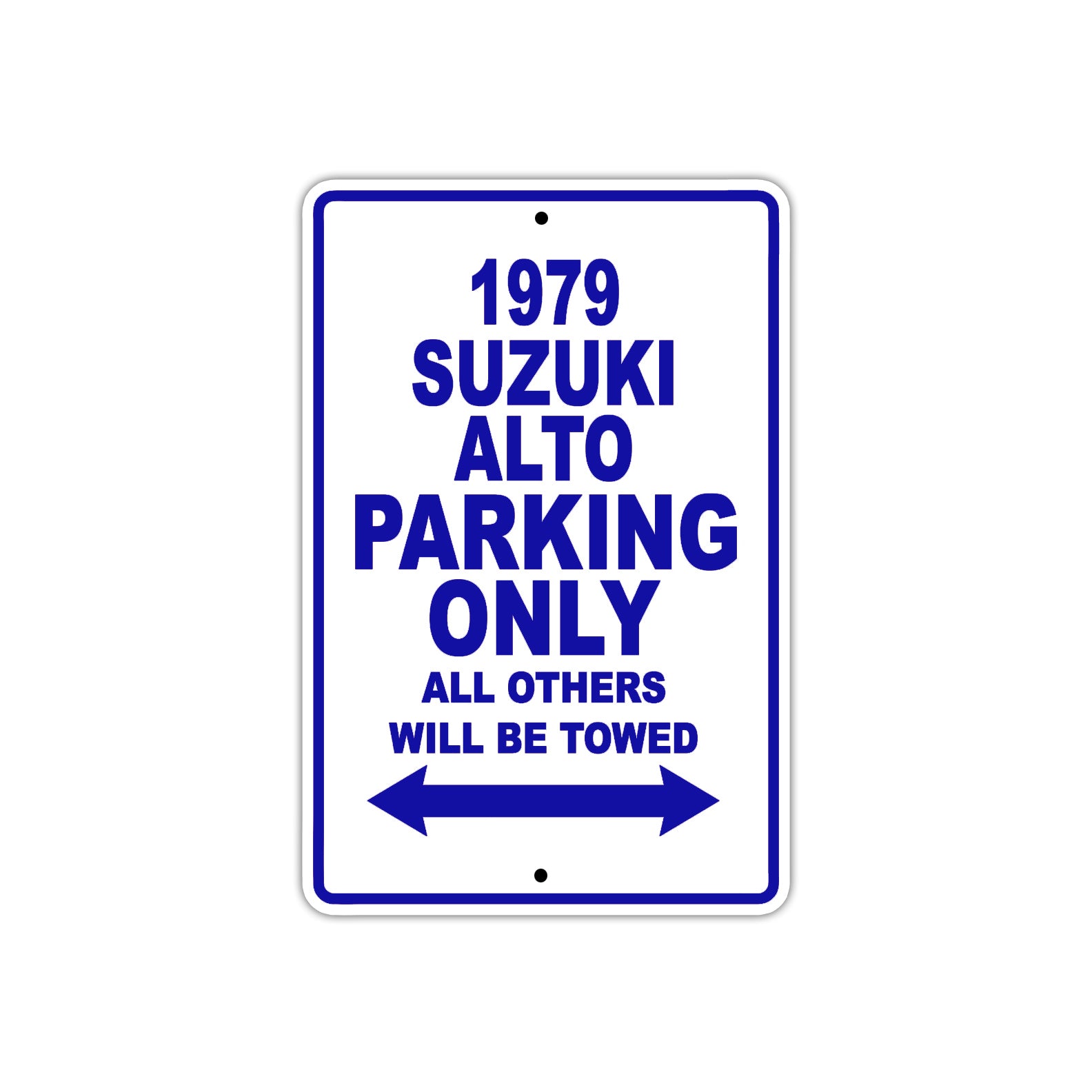 1979 Suzuki Alto Car Parking Only All Others Will Be Towed Metal Sign Plate