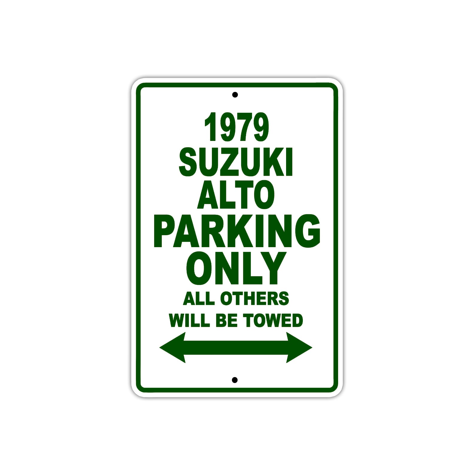 1979 Suzuki Alto Car Parking Only All Others Will Be Towed Sign Plate