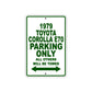 1979 Toyota Corolla E70 Car Parking Only All Others Will Be Towed Sign Plate