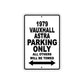 1979 Vauxhall Astra Car Parking Only All Others Will Be Towed Metal Sign  
