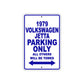 1979 Volkswagen Jetta Car Parking Only All Others Will Be Towed Aluminum Sign Plate