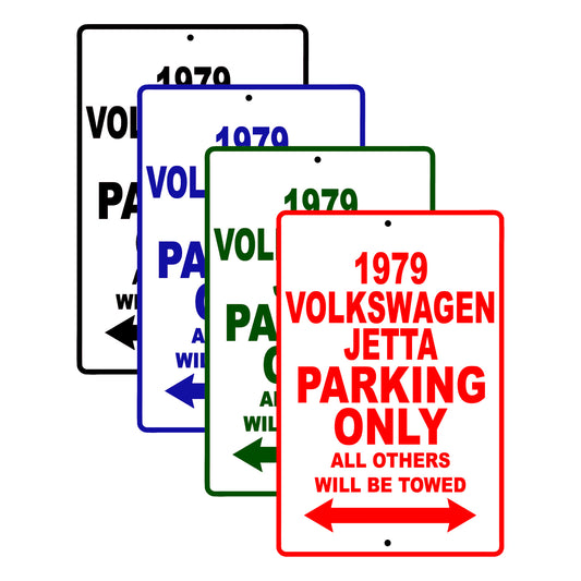 1979 Volkswagen Jetta Car Parking Only All Others Will Be Towed Signs