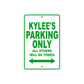 Kylee's Name Parking Only All Others Will Be Towed Aluminum Metal Sign