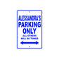 Alessandra's Name Parking Only All Others Will Be Towed Aluminum Metal Sign