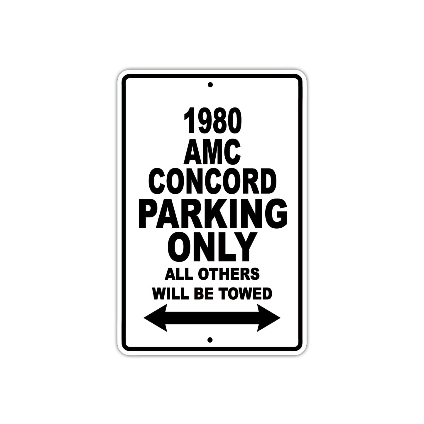 1980 AMC Concord Car Parking Only All Others Will Be Towed Metal Sign 