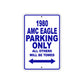1980 AMC Eagle Car Parking Only All Others Will Be Towed Metal Sign Plate 